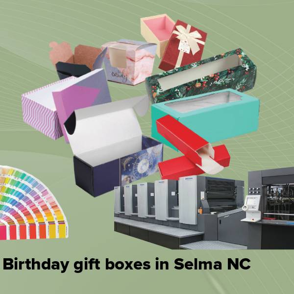 Birthday gift boxes in selma nc
