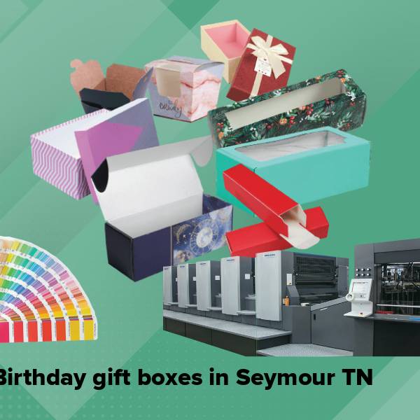 Birthday gift boxes in seymour tn