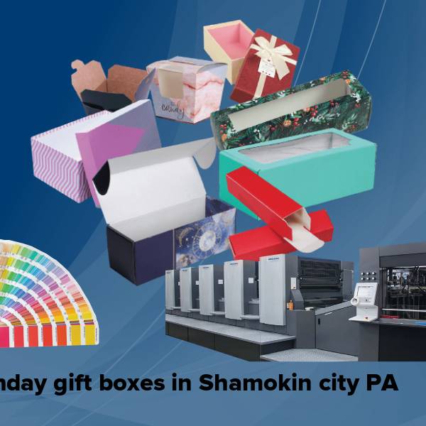 Birthday gift boxes in shamokin city pa