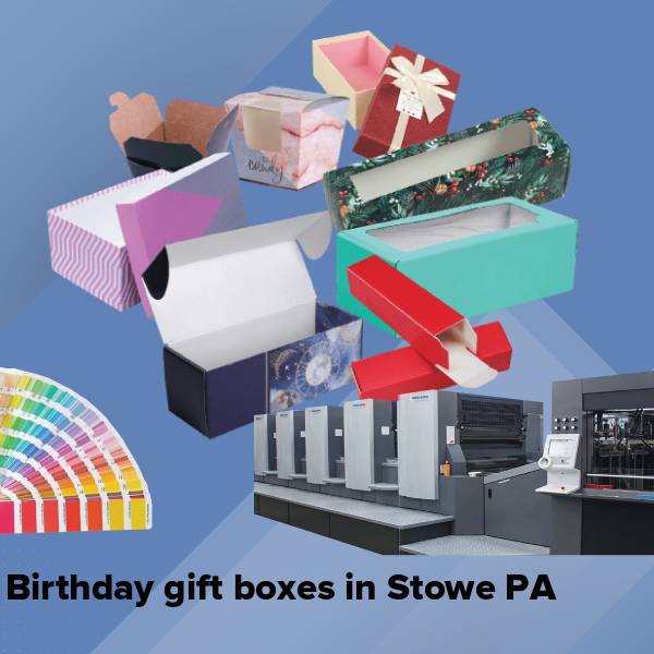 Birthday gift boxes in stowe pa