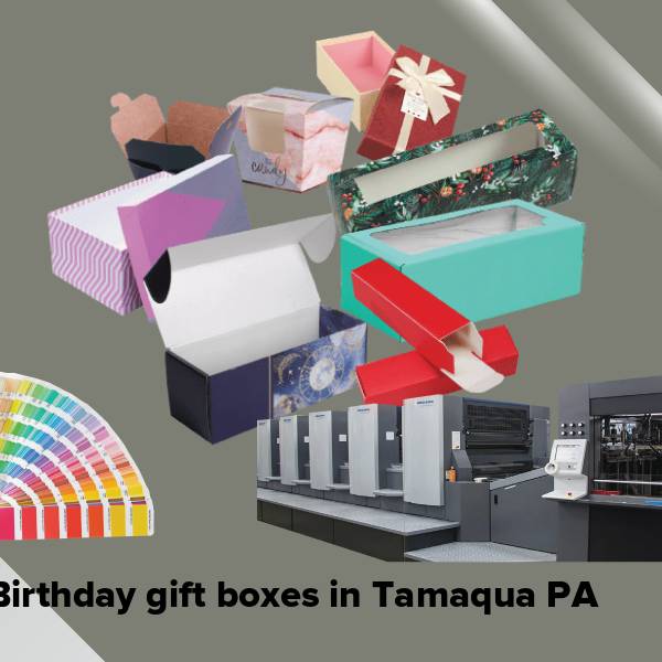 Birthday gift boxes in tamaqua pa