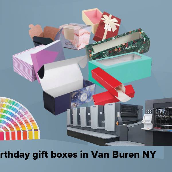 Birthday gift boxes in van buren ny