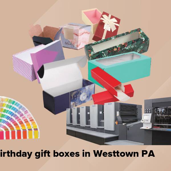 Birthday gift boxes in westtown pa