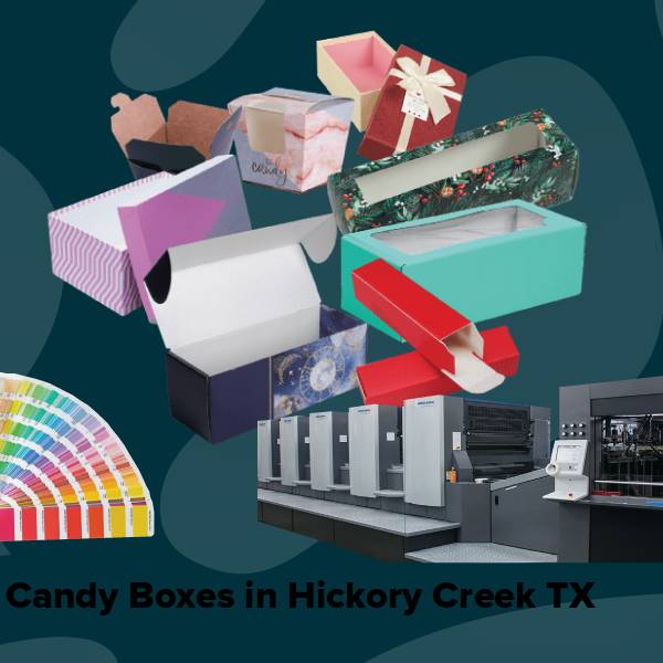 Candy boxes in hickory creek tx