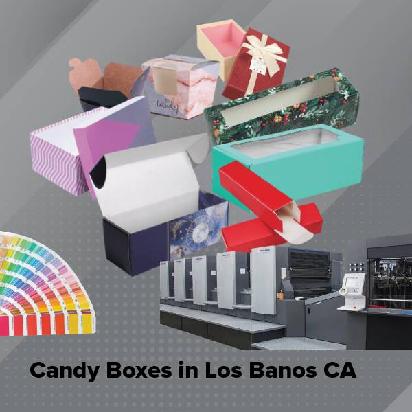 Candy boxes in los banos ca