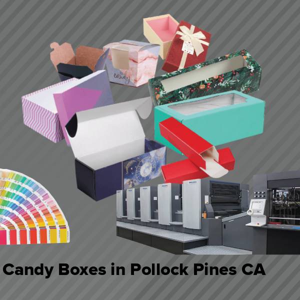 Candy boxes in pollock pines ca
