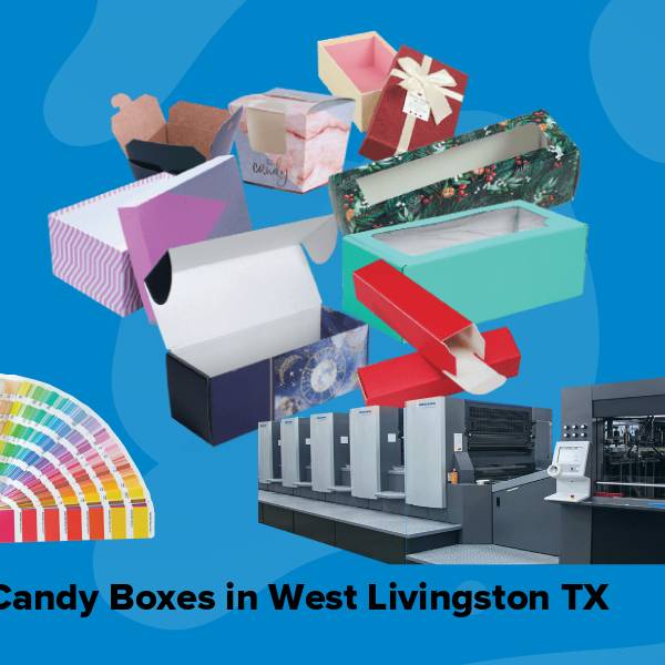 Candy boxes in west livingston tx