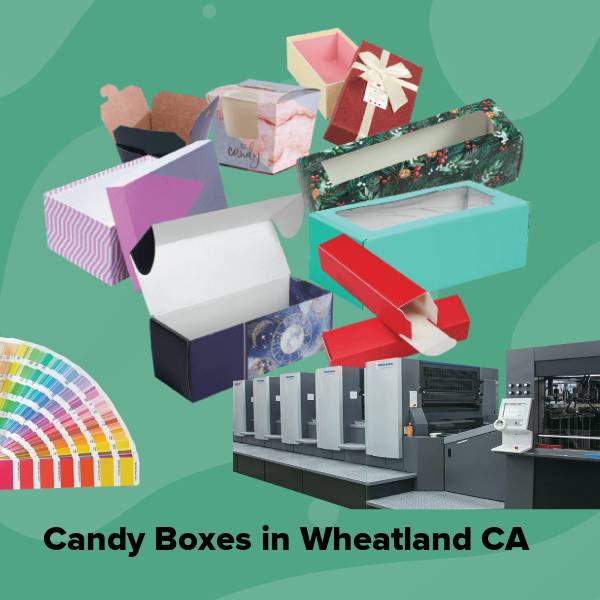 Candy boxes in wheatland ca
