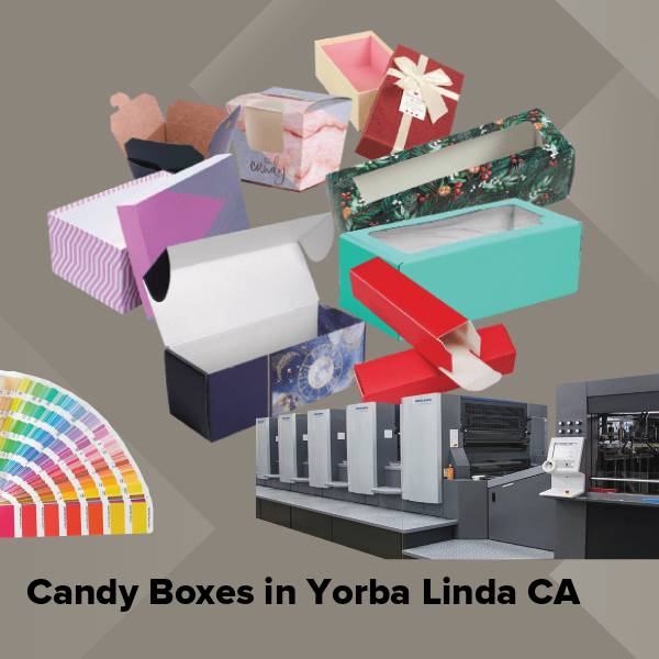 Candy boxes in yorba linda ca