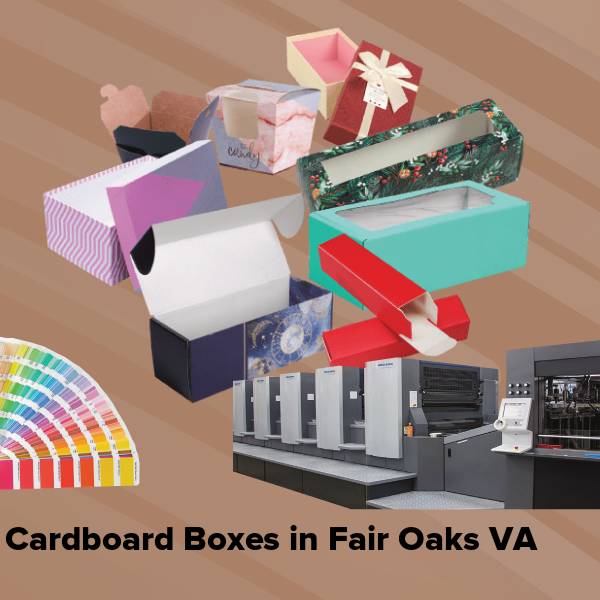 Cardboard boxes in fair oaks va