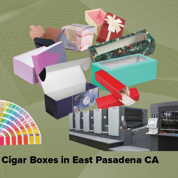 Cigar boxes in east pasadena ca