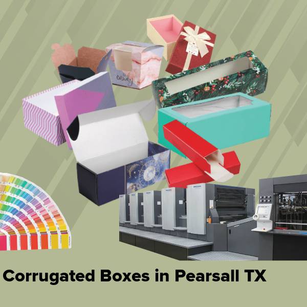Corrugated boxes in pearsall tx