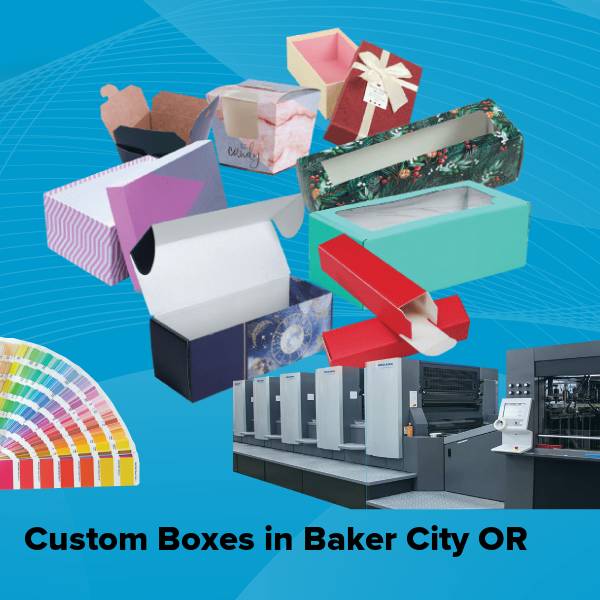 Custom boxes in baker city or