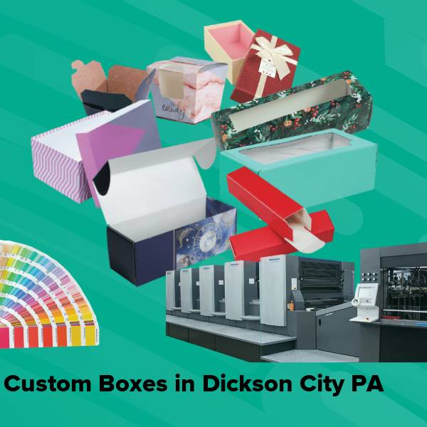 Custom boxes in dickson city pa