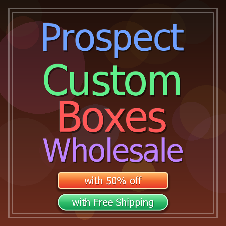Prospect custom boxes