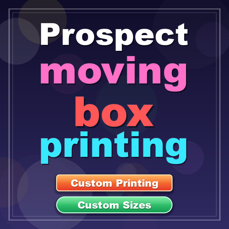 Prospect moving box printing