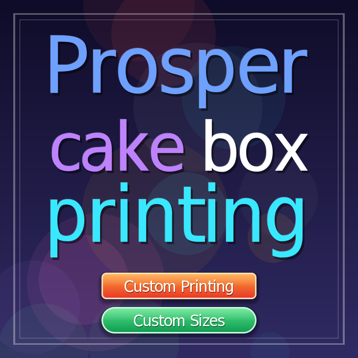 Prosper cake box printing