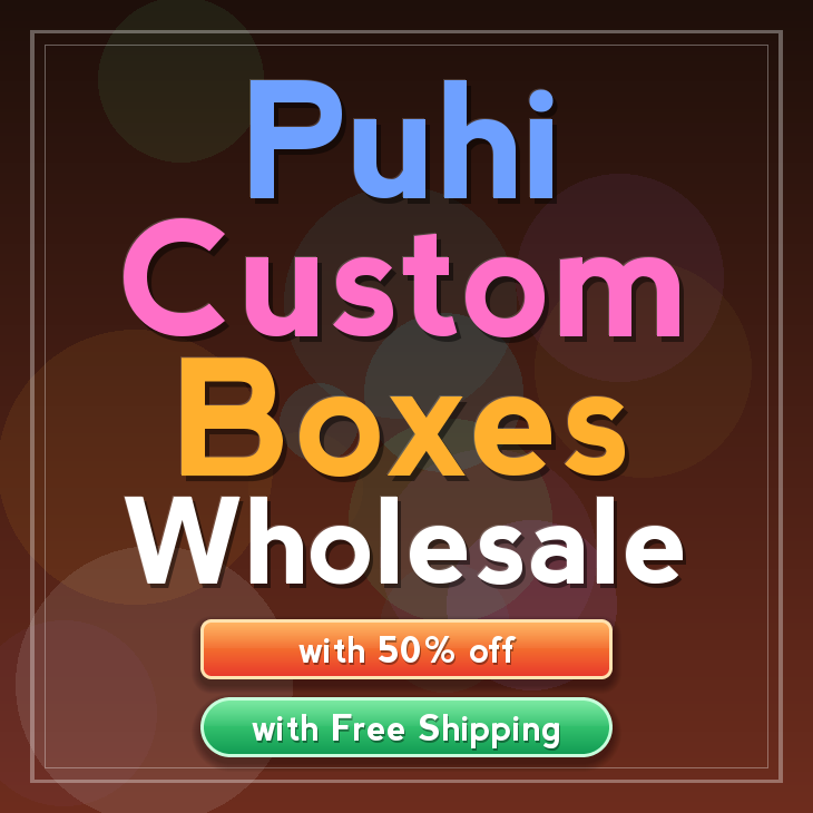 Puhi custom boxes
