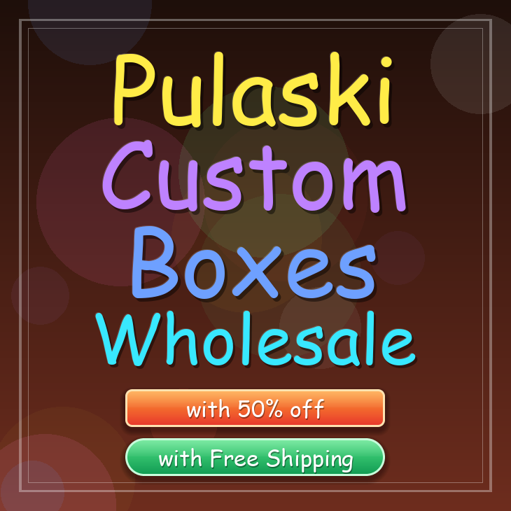 Pulaski custom boxes