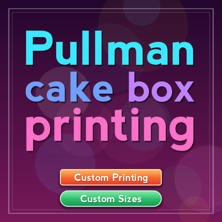 Pullman cake box printing