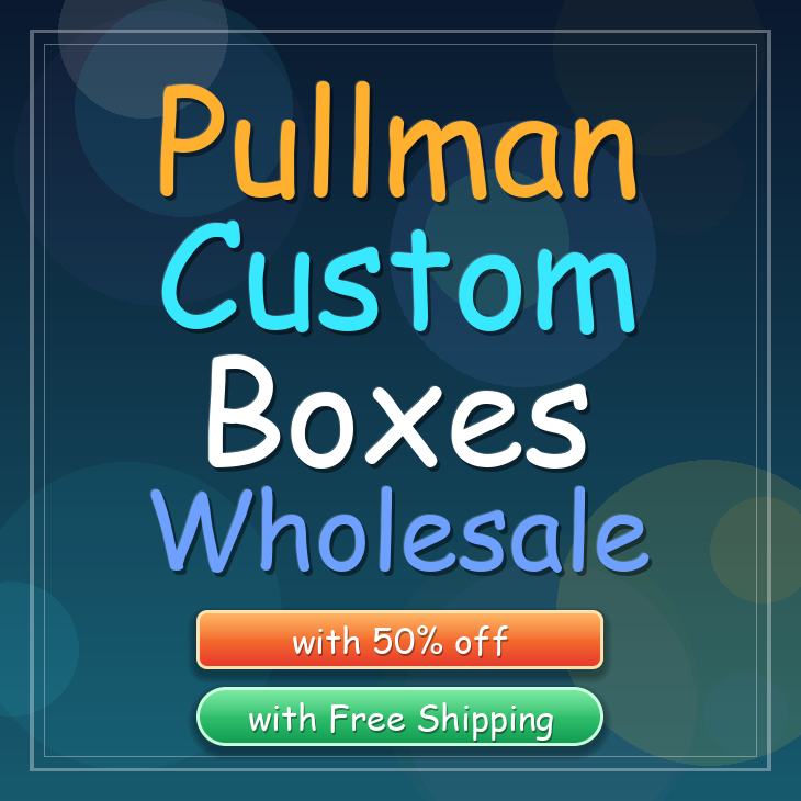 Pullman custom boxes