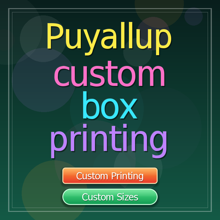 Puyallup custom box printing