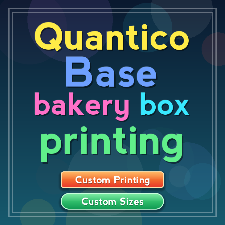 Quantico Base bakery box printing