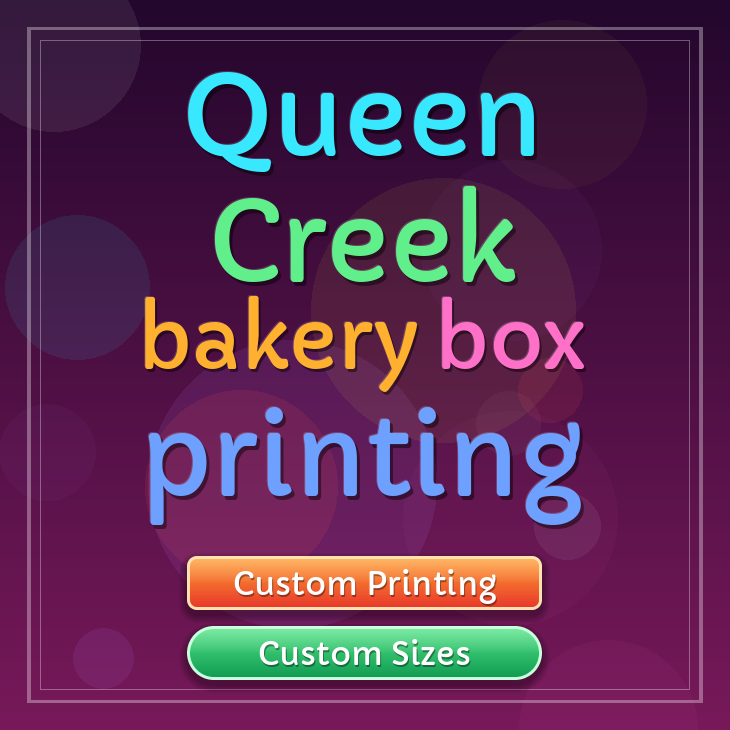 Queen Creek bakery box printing