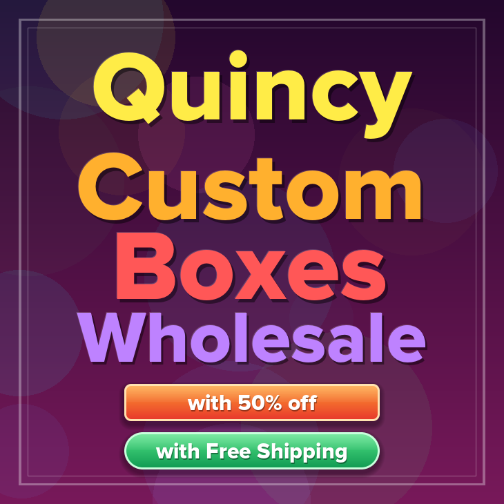 Quincy custom boxes