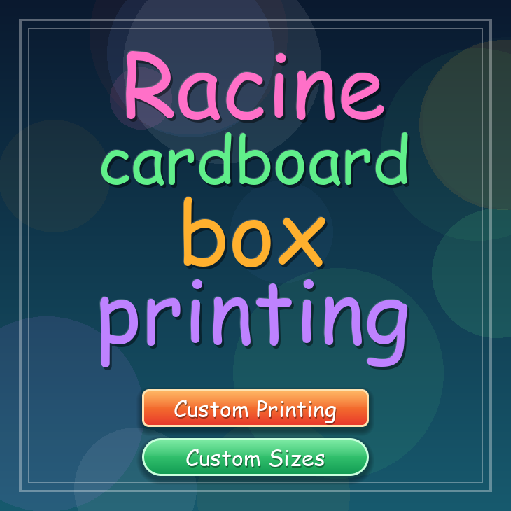 Racine cardboard box printing