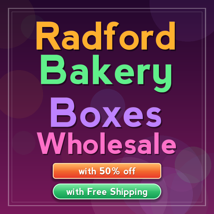 Radford bakery boxes