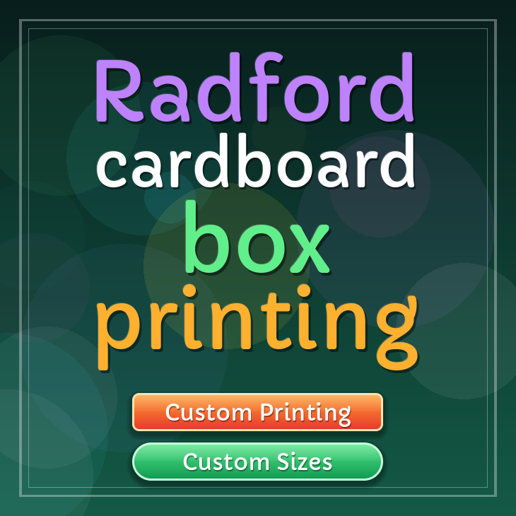 Radford cardboard box printing