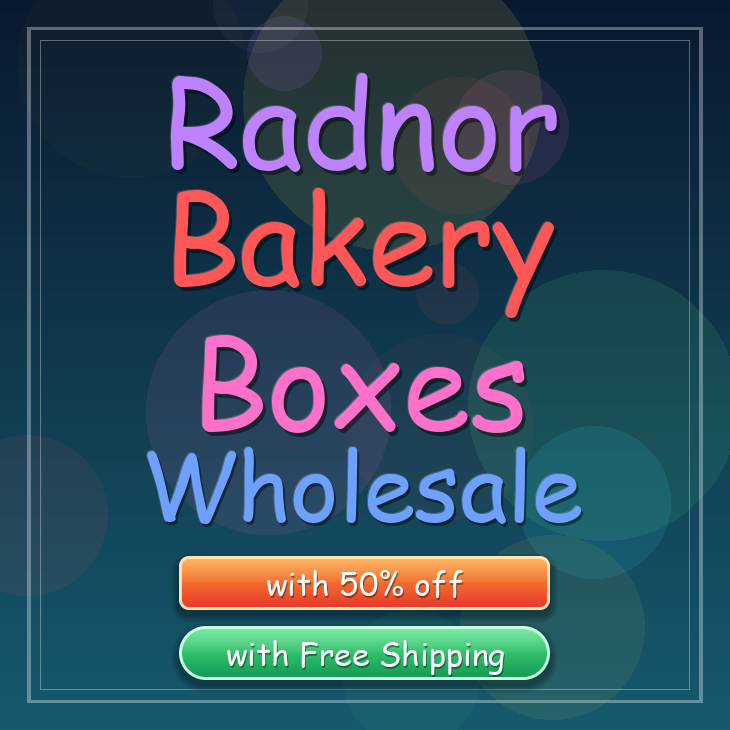 Radnor bakery boxes