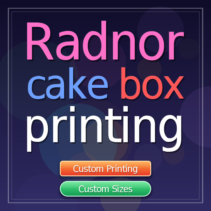 Radnor cake box printing