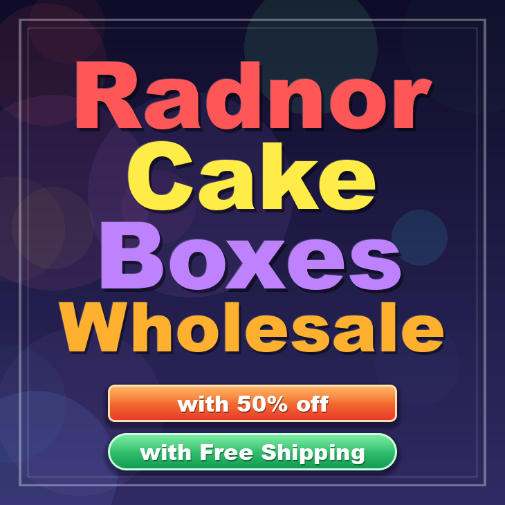 Radnor cake boxes