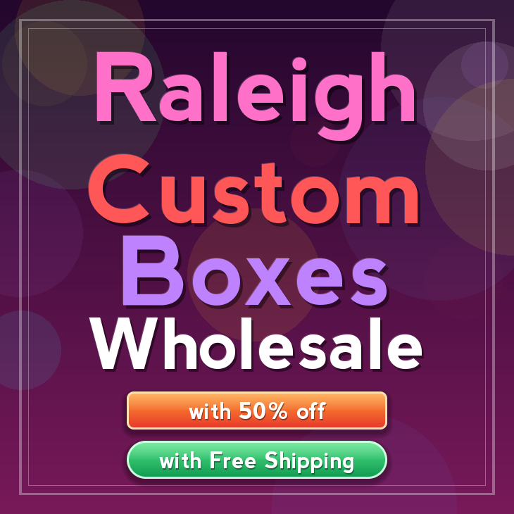 Raleigh custom boxes