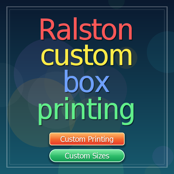 Ralston custom box printing
