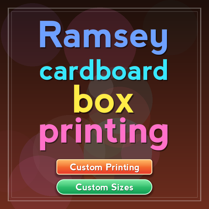 Ramsey cardboard box printing
