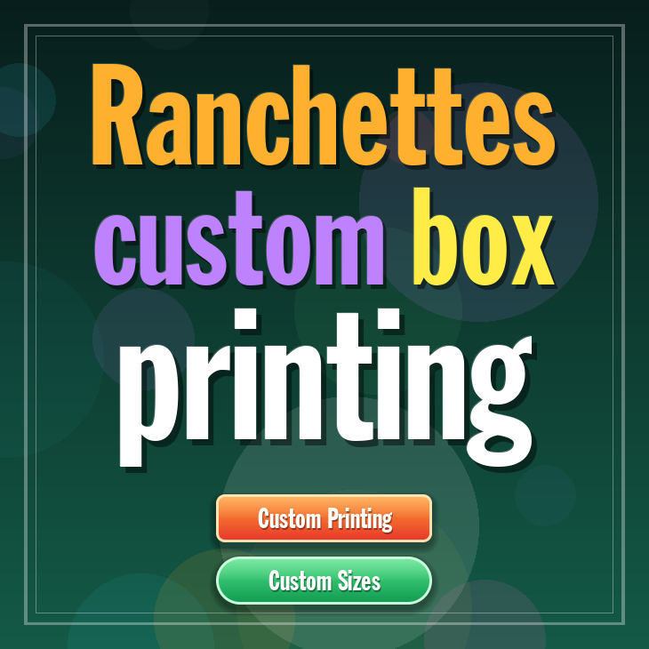 Ranchettes custom box printing