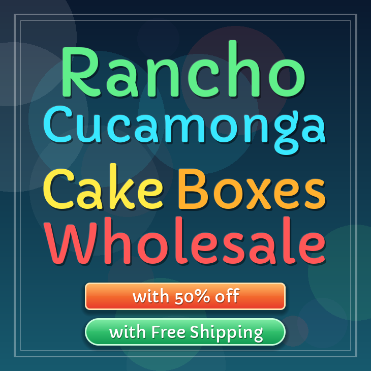 Rancho Cucamonga cake boxes