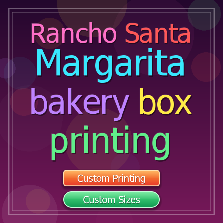 Rancho Santa Margarita bakery box printing