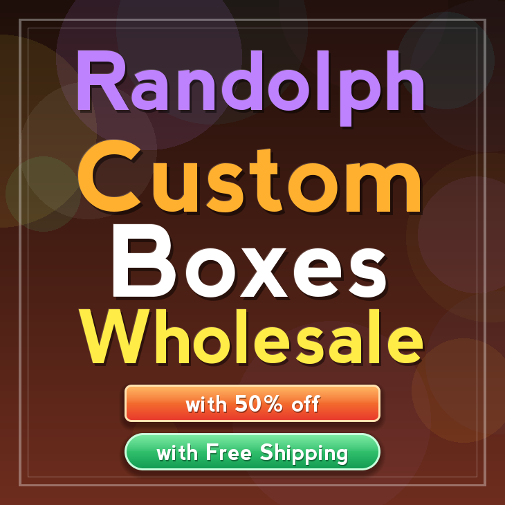 Randolph custom boxes