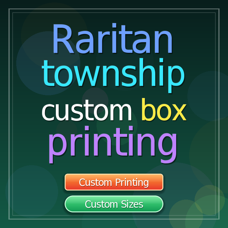 Raritan township custom box printing