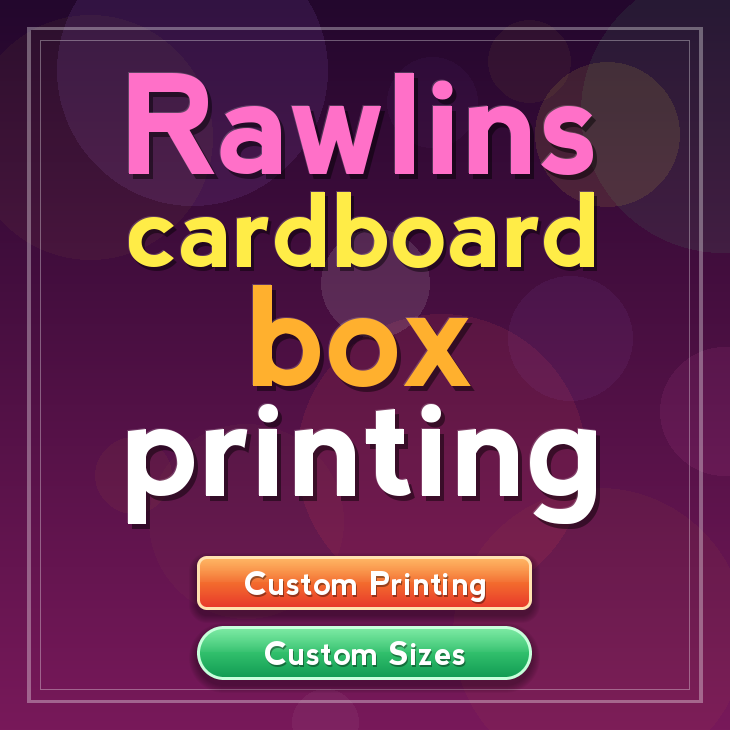 Rawlins cardboard box printing