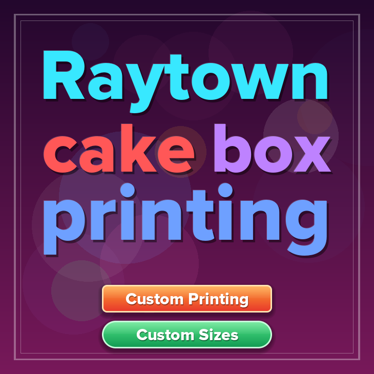 Raytown cake box printing