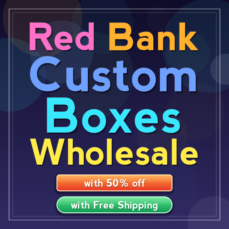 Red Bank custom boxes