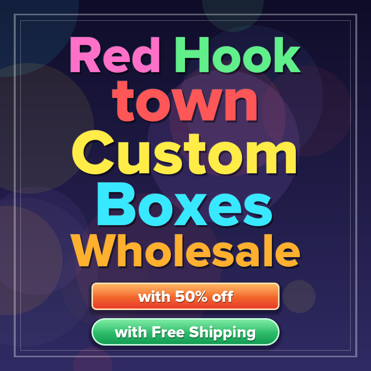 Red Hook town custom boxes