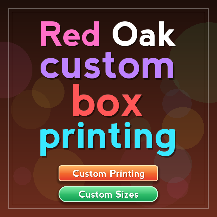 Red Oak custom box printing