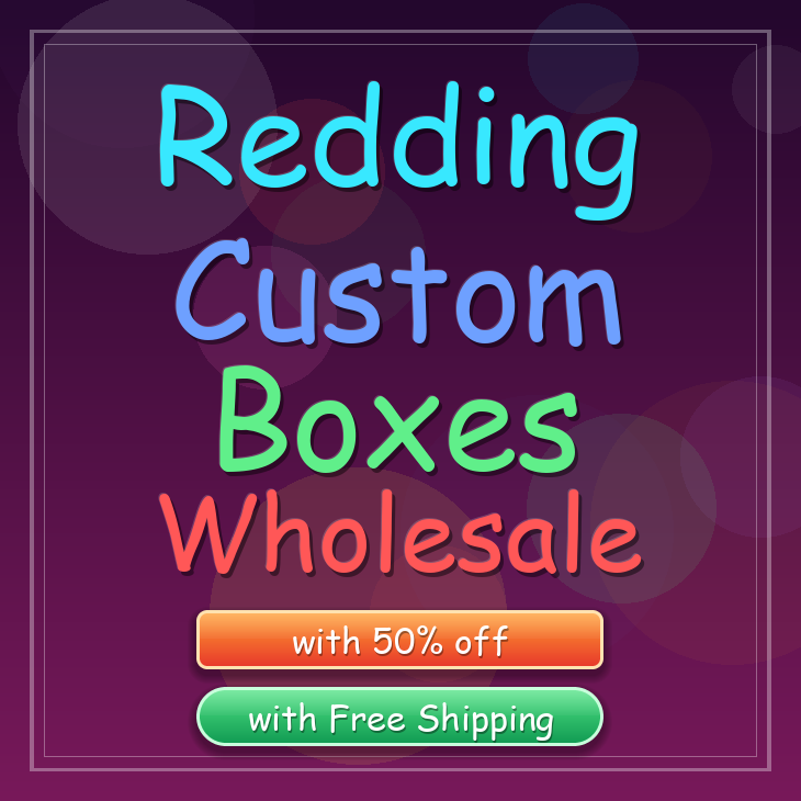 Redding custom boxes
