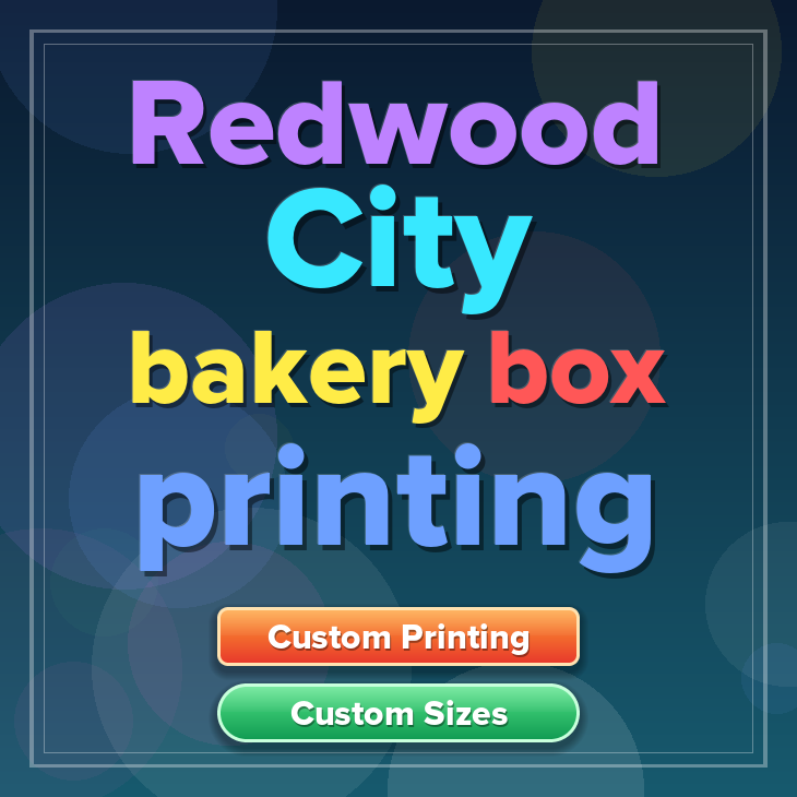 Redwood City bakery box printing